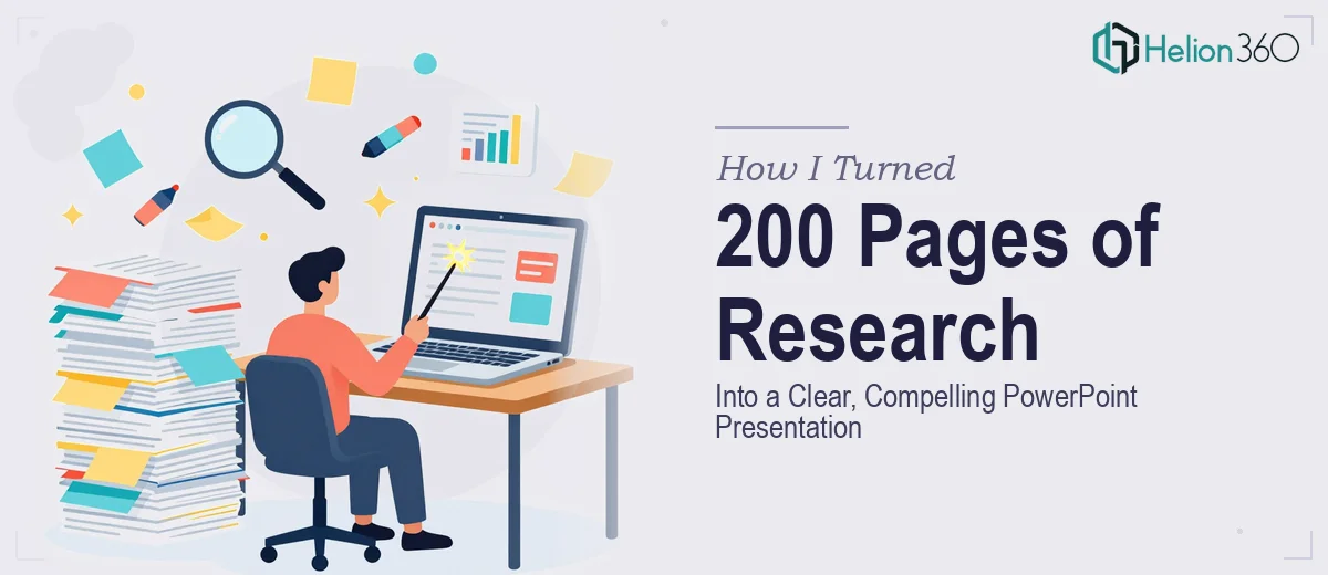 How I Turned 200 Pages of Research Into a Clear, Compelling PowerPoint Presentation
