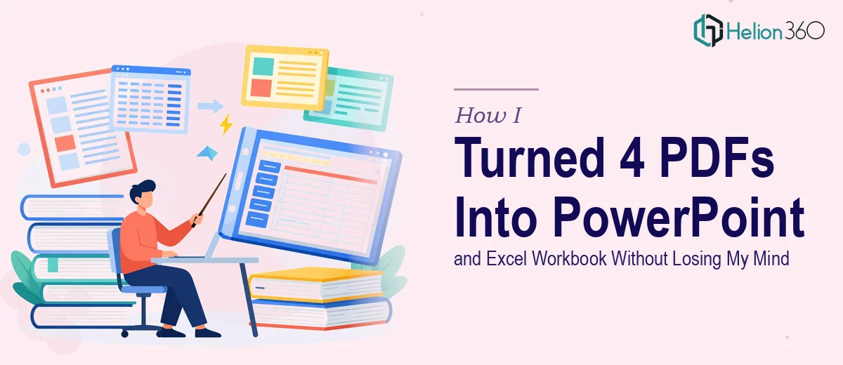 How I Turned 4 PDFs Into a PowerPoint Presentation and Excel Workbook Without Losing My Mind