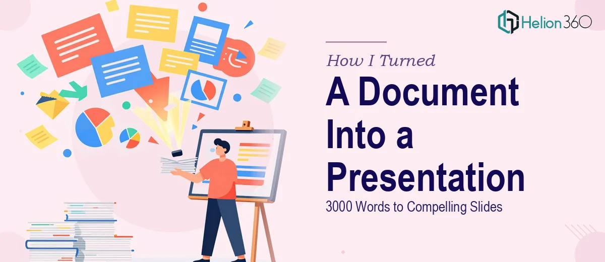 How I Turned a 3000-Word Document Into a Compelling PowerPoint Presentation