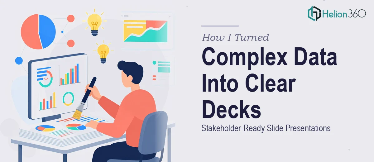 How I Turned a Complex Data Analytics Project Into Clear, Stakeholder-Ready Slide Decks