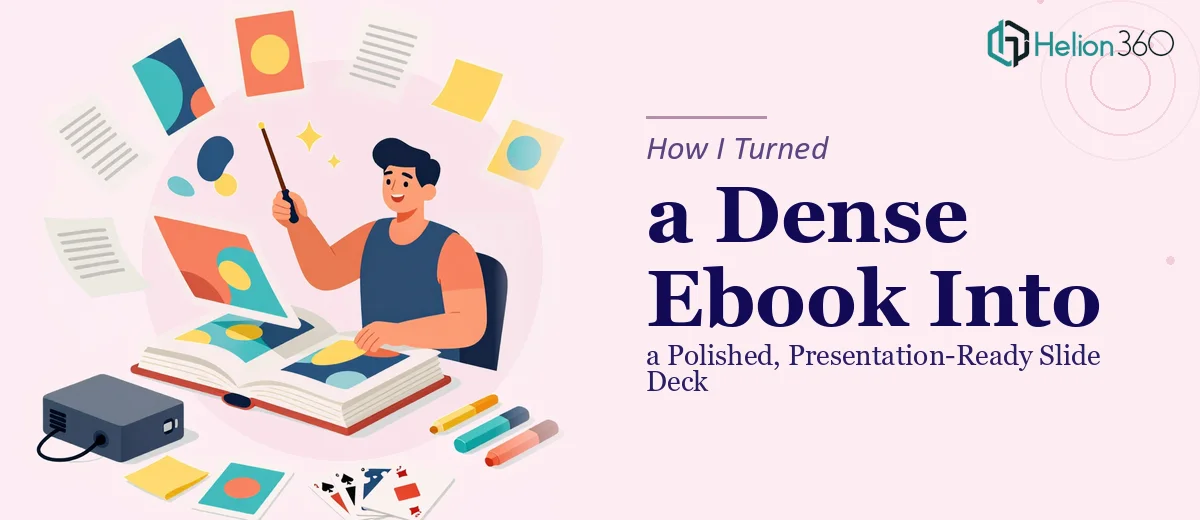 How I Turned a Dense Ebook Into a Polished, Presentation-Ready Slide Deck