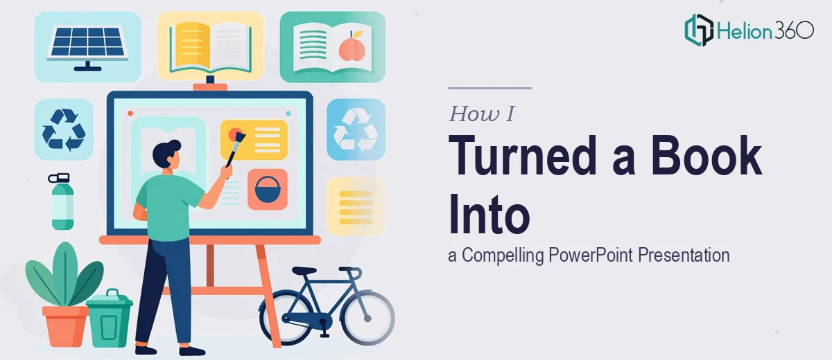 How I Turned a Non-Fiction Book on Sustainable Living Into a Compelling PowerPoint Presentation