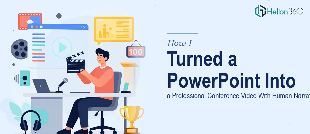 How I Turned a PowerPoint Presentation Into a Professional 10-Minute Conference Video With Human Narration