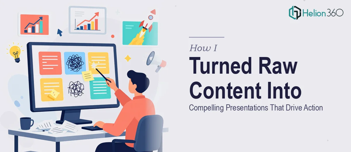 How I Turned a Startup's Raw Business Content Into Compelling Presentation Stories That Actually Drive Action