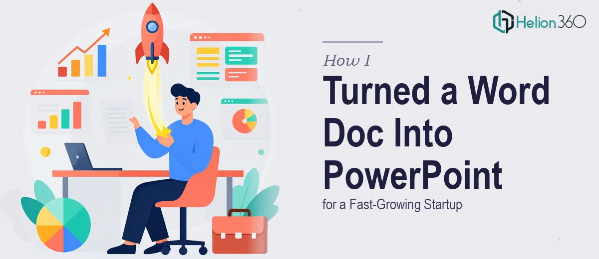 How I Turned a Word Document Into a Polished PowerPoint Presentation for a Fast-Growing Startup