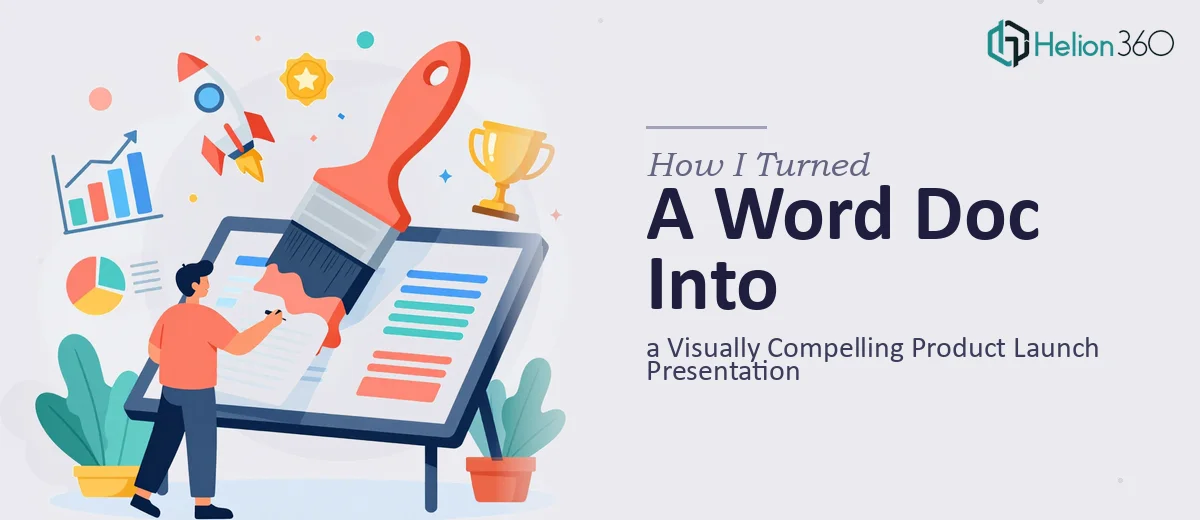 How I Turned a Word Document Into a Visually Compelling Product Launch Presentation