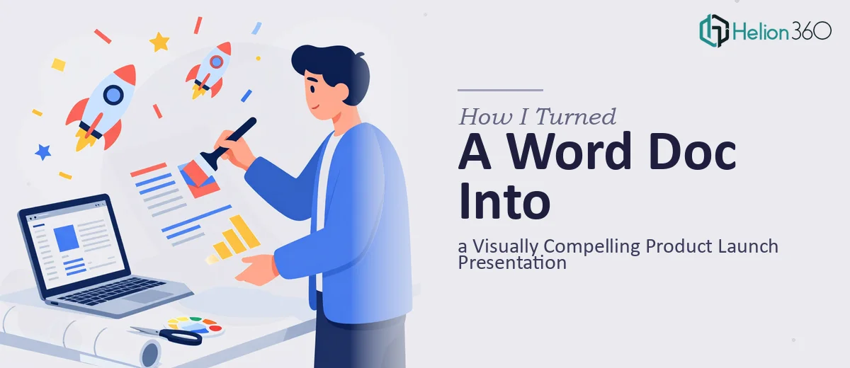 How I Turned a Word Document Into a Visually Compelling Product Launch Presentation