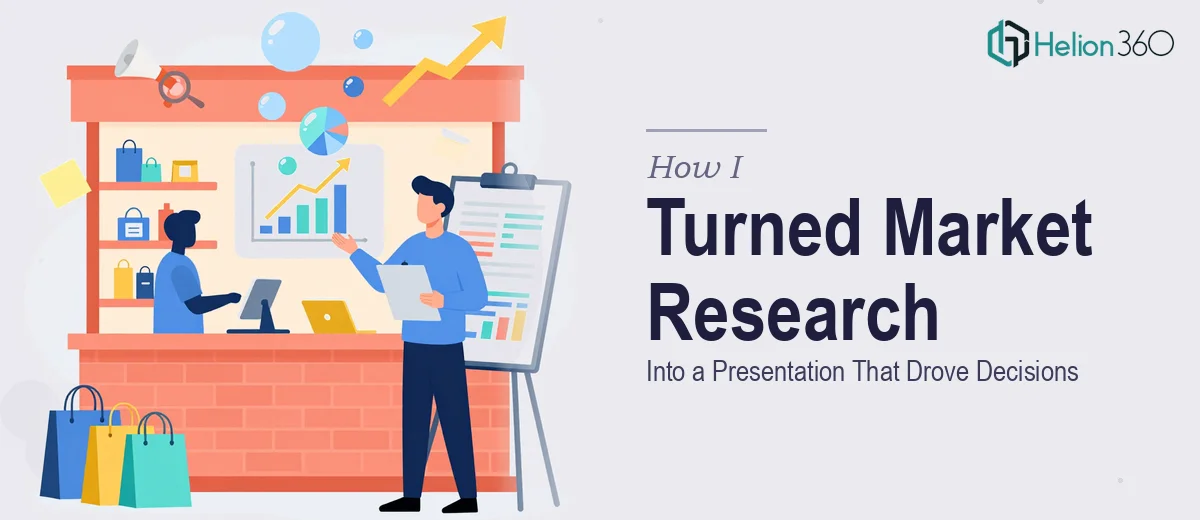 How I Turned Brick-and-Mortar Market Research Into a Presentation That Actually Drove Decisions
