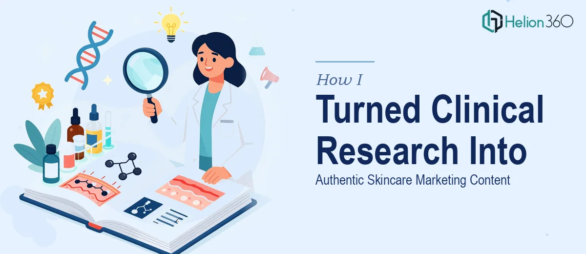 How I Turned Complex Clinical Dermatology Research Into Authentic Skincare Marketing Content
