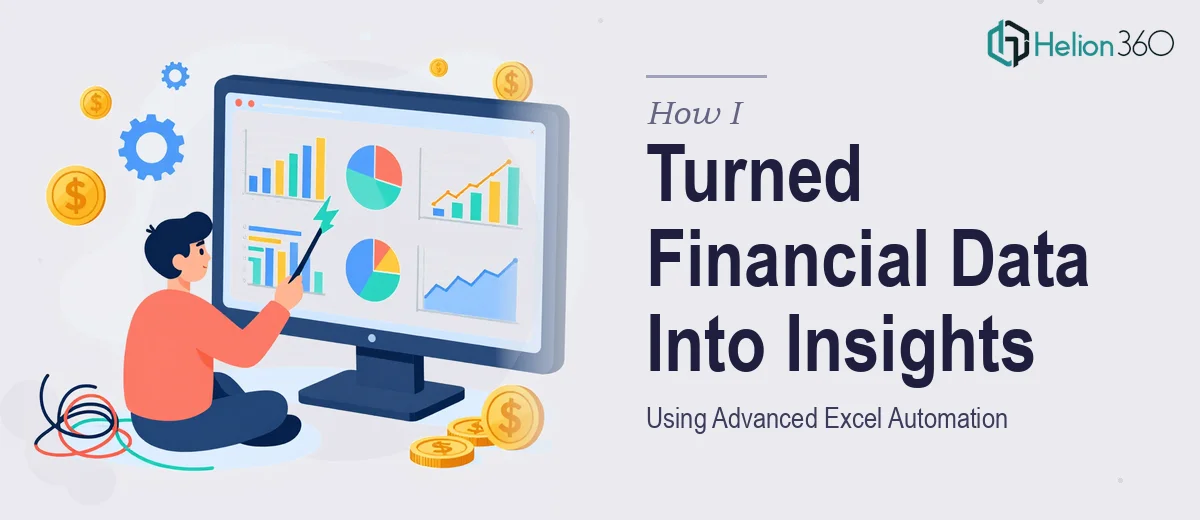 How I Turned Complex Financial Data Into Actionable Insights Using Advanced Excel Automation