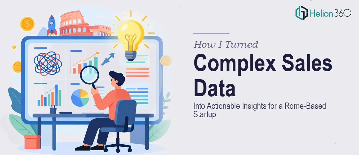 How I Turned Complex Sales Data Into Actionable Insights for a Rome-Based Startup