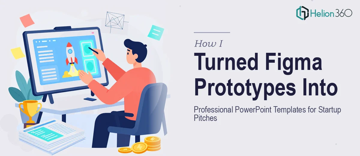 How I Turned Figma Prototypes Into Professional PowerPoint Templates for Startup Pitches