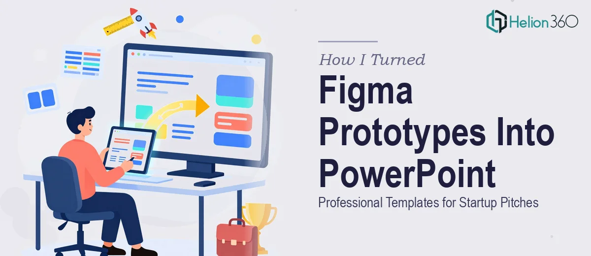 How I Turned Figma Prototypes Into Professional PowerPoint Templates for Startup Pitches