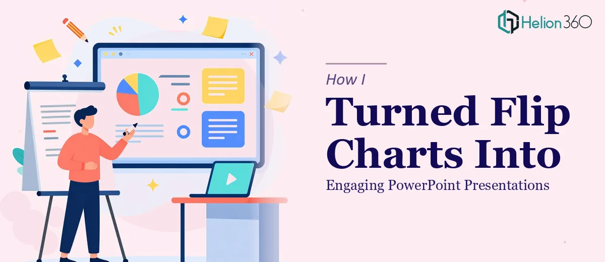 How I Turned Handwritten Flip Charts Into Engaging PowerPoint Presentations