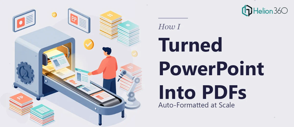 How I Turned PowerPoint Presentations Into Auto-Formatted PDFs at Scale