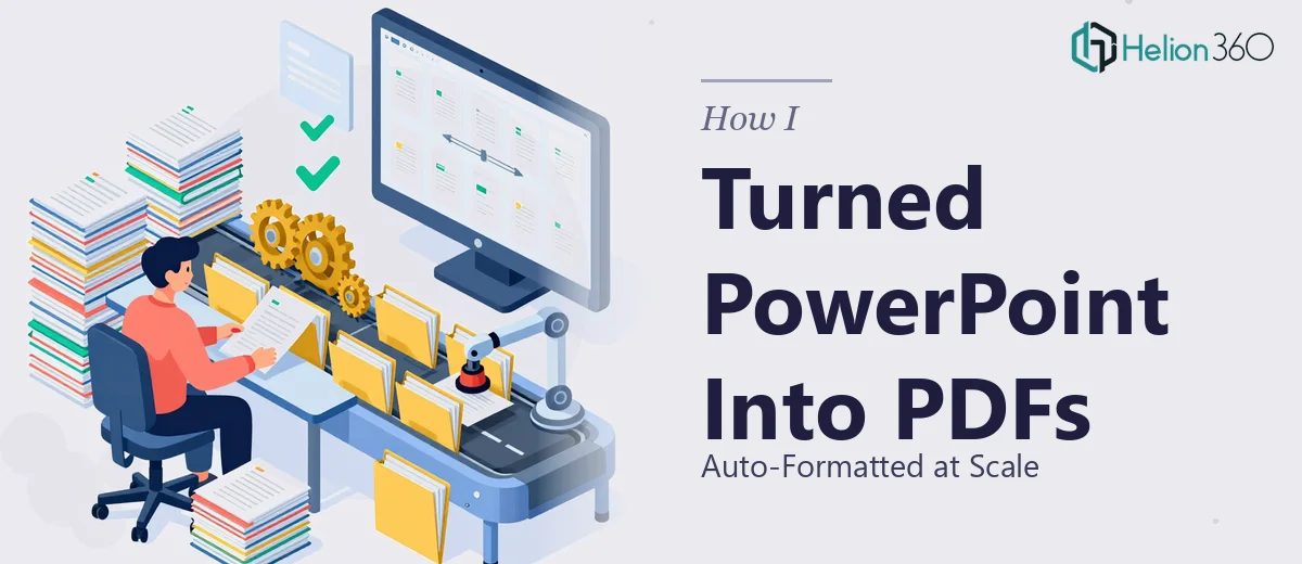 How I Turned PowerPoint Presentations Into Auto-Formatted PDFs at Scale