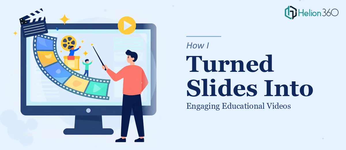How I Turned PowerPoint Slides Into Engaging Educational Videos