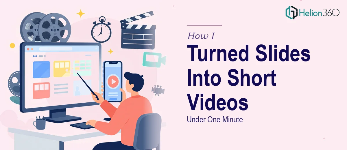 How I Turned PowerPoint Slides Into Engaging Short Videos Under One Minute