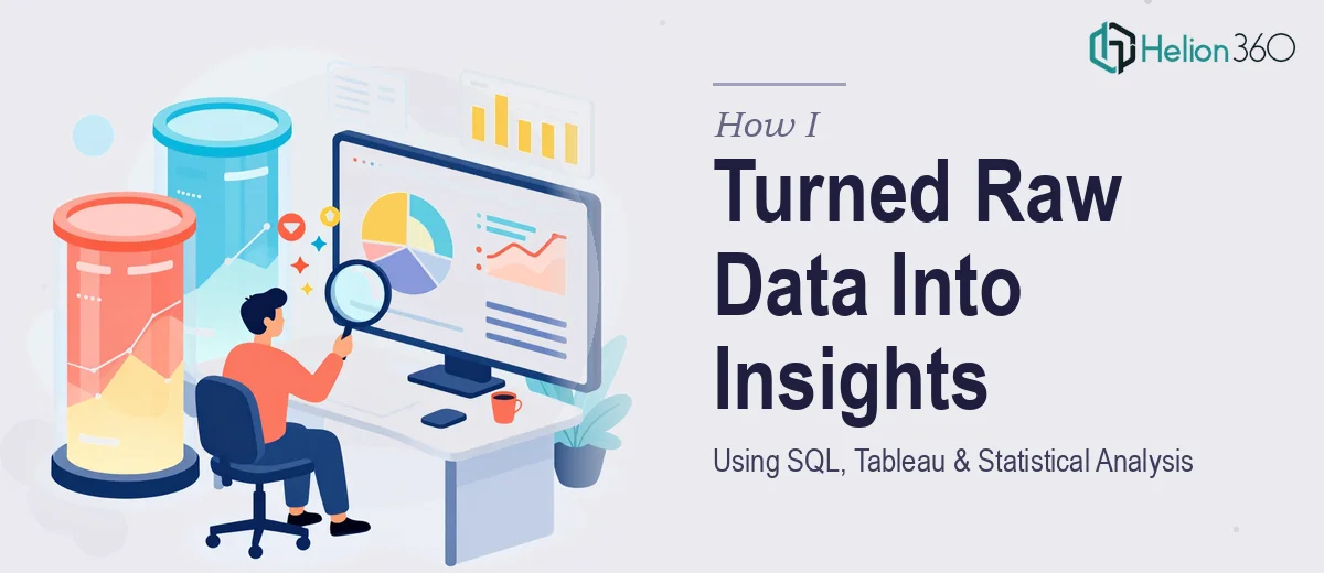 How I Turned Raw Data Into Actionable Insights Using SQL, Tableau, and Statistical Analysis