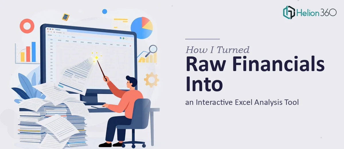How I Turned Raw Financial Statements Into an Interactive Excel Analysis Tool