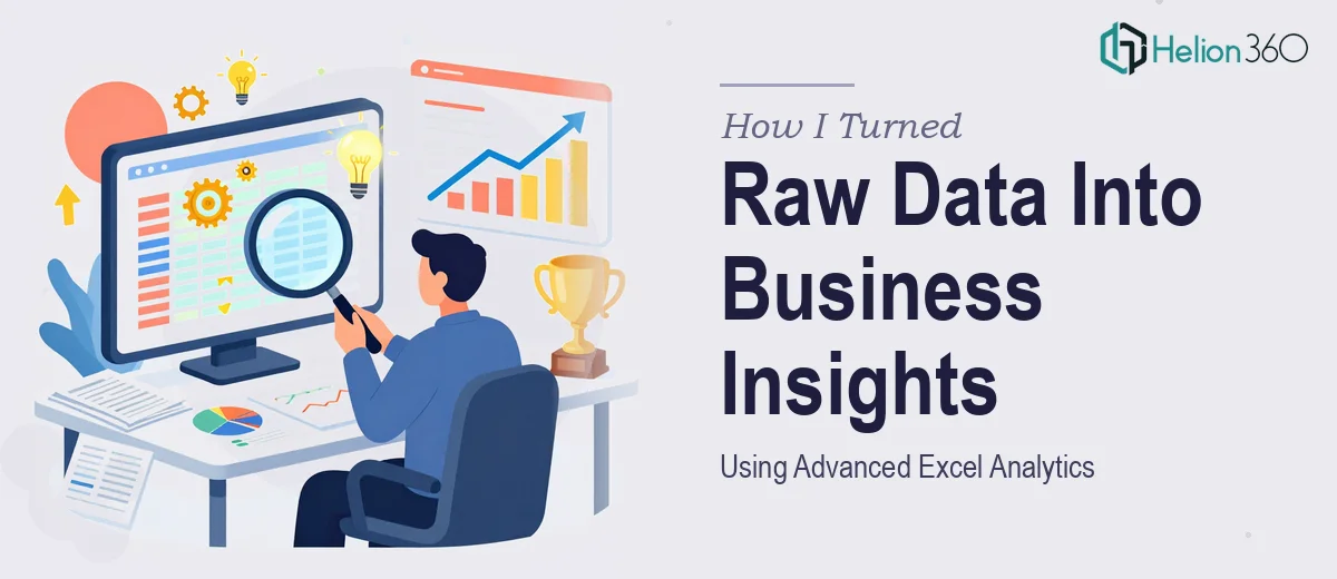 How I Turned Raw Operational Data Into Strategic Business Insights Using Advanced Excel Analytics