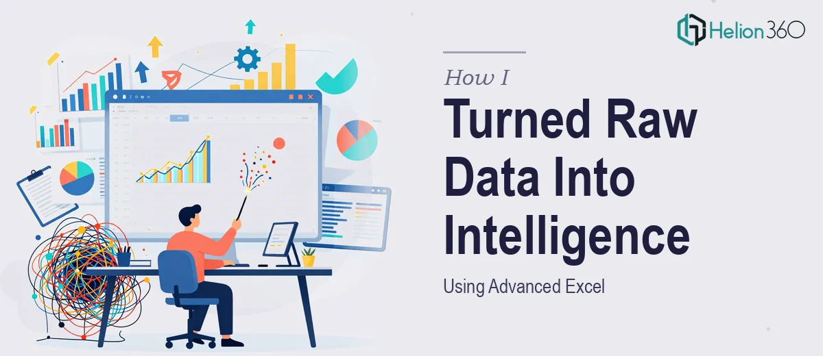 How I Turned Raw Operations Data Into Actionable Business Intelligence Using Advanced Excel
