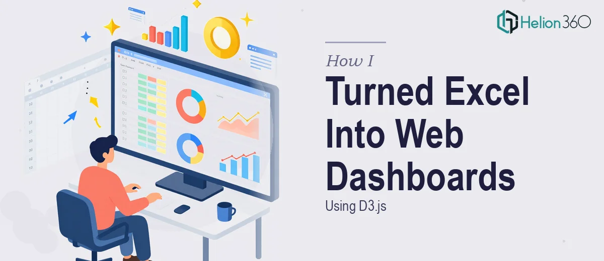 How I Turned Static Excel Data Into Interactive Web Dashboards Using D3.js