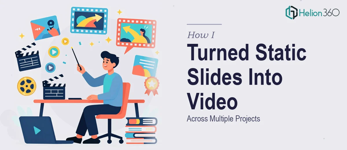 How I Turned Static PowerPoint Slides Into Engaging Video Content Across Multiple Projects