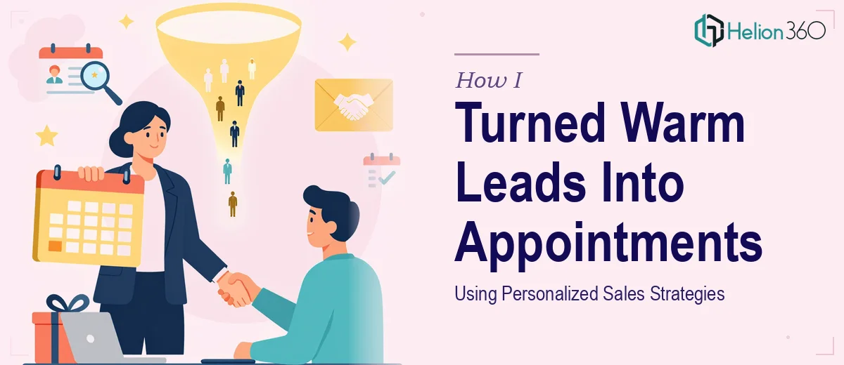 How I Turned Warm Leads Into Qualified Appointments Using Personalized Sales Strategies