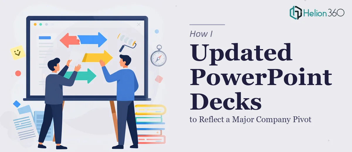 How I Updated PowerPoint Decks to Reflect a Major Company Pivot