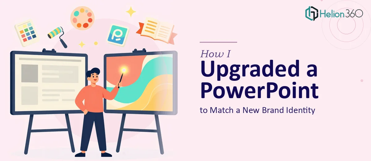 How I Upgraded an Existing PowerPoint Presentation to Match a New Brand Identity