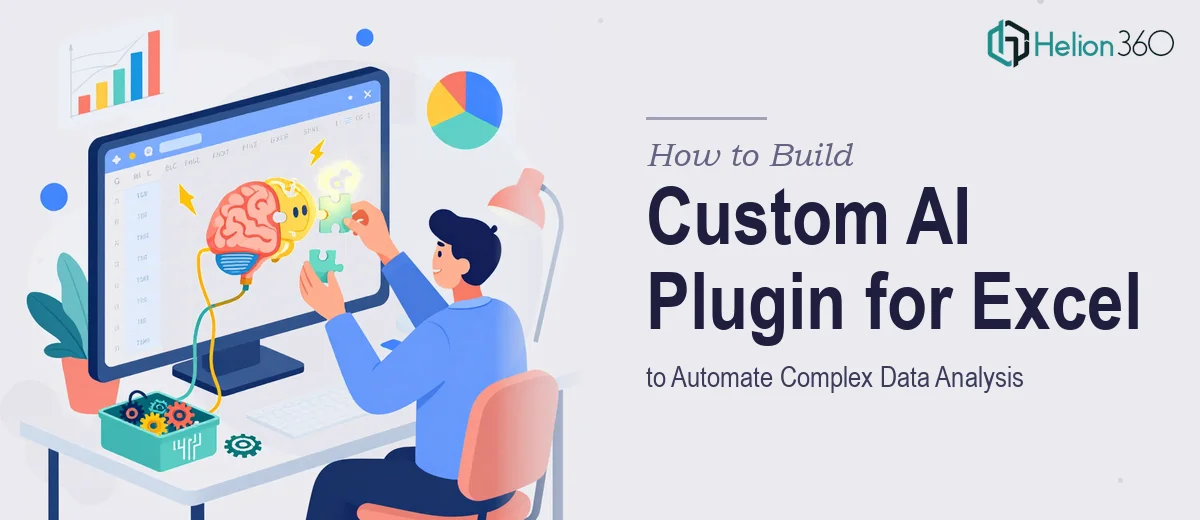 How to Build a Custom AI Plugin for Excel to Automate Complex Data Analysis