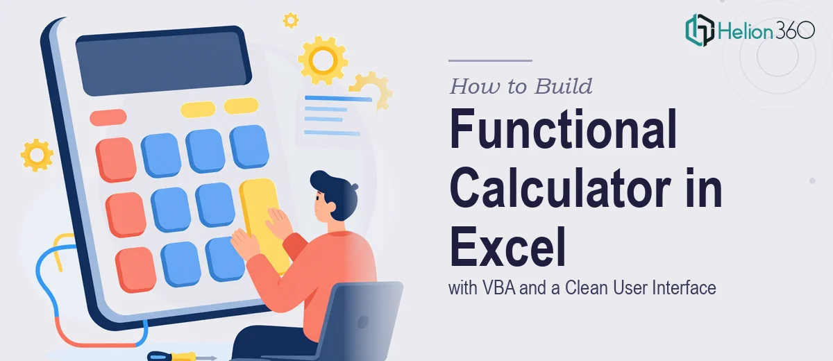 How to Build a Fully Functional Calculator in Excel with VBA and a Clean User Interface