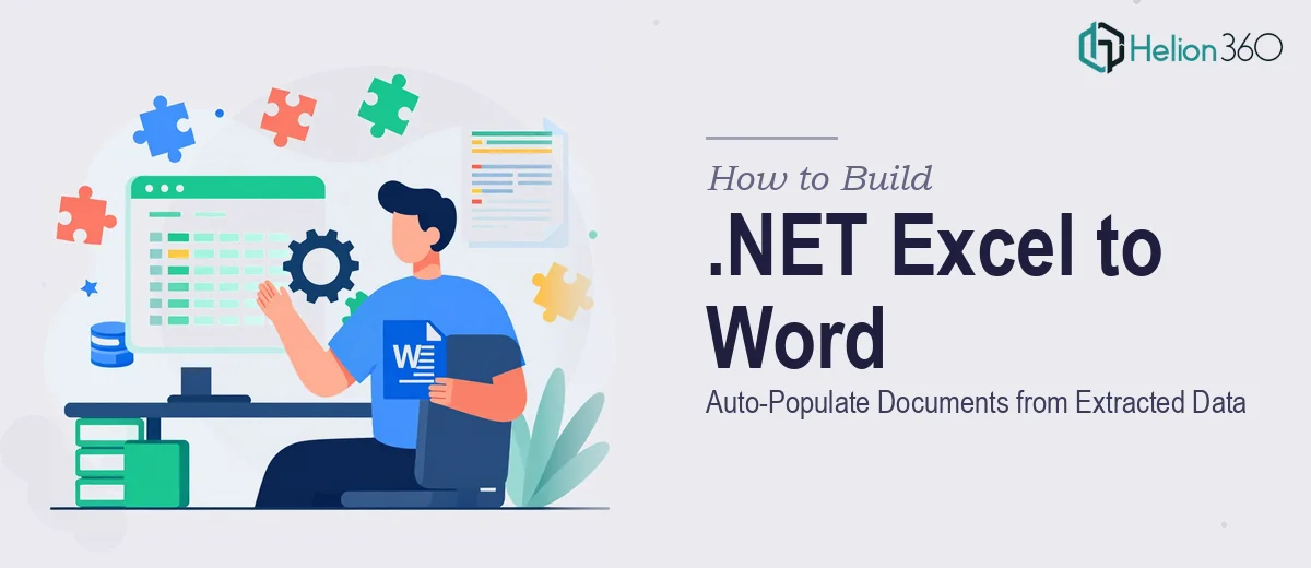 How to Build a .NET Program That Extracts Excel Data and Auto-Populates Word Documents