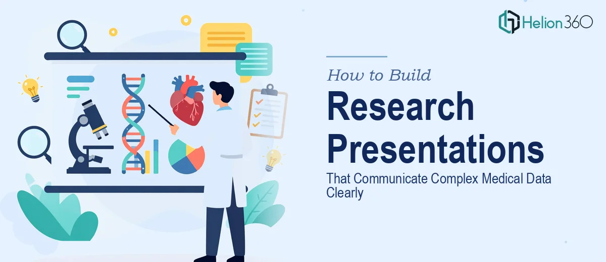 How to Build a Research Presentation That Communicates Complex Medical Data Clearly