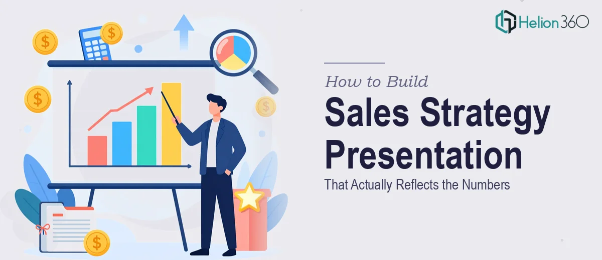How to Build a Sales Strategy Presentation That Actually Reflects the Numbers