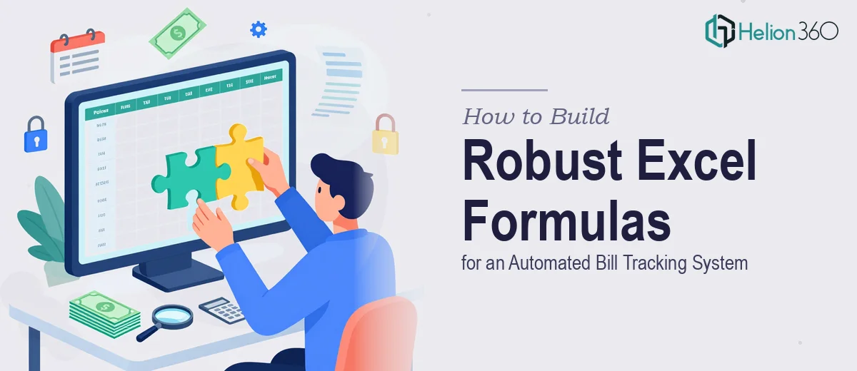 How to Build Robust Excel Formulas for an Automated Bill Tracking System