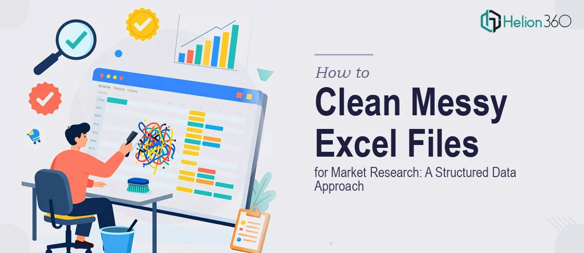 How to Clean Messy Excel Files for Market Research: A Structured Data Approach
