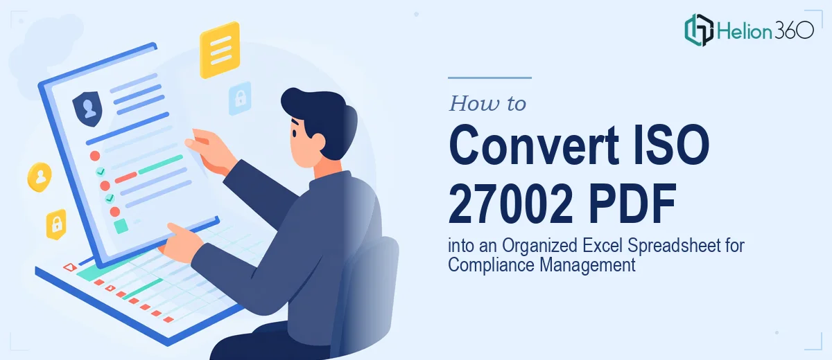 How to Convert an ISO 27002 PDF into an Organized Excel Spreadsheet for Compliance Management