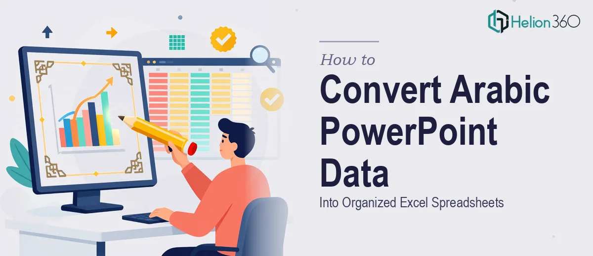 How to Convert Complex Arabic PowerPoint Data Into Organized Excel Spreadsheets
