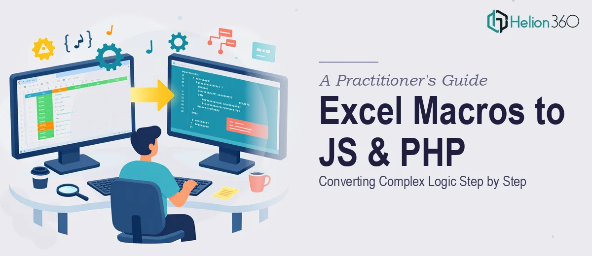 How to Convert Complex Excel Macros to JavaScript and PHP: A Practitioner's Guide