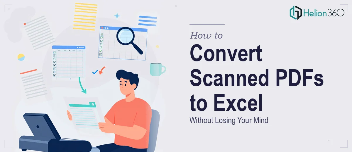 How to Convert Scanned PDF Pages Into Accurate Excel Data (Without Losing Your Mind)