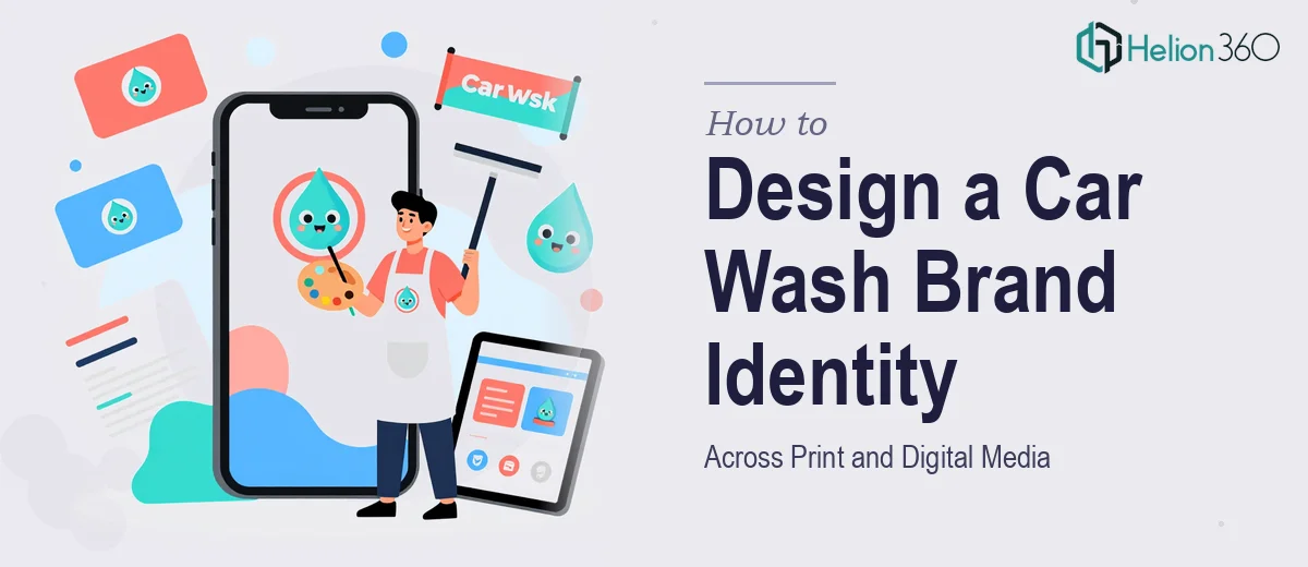 How to Design a Cohesive Visual Identity for a Car Wash Brand Across Print and Digital Media