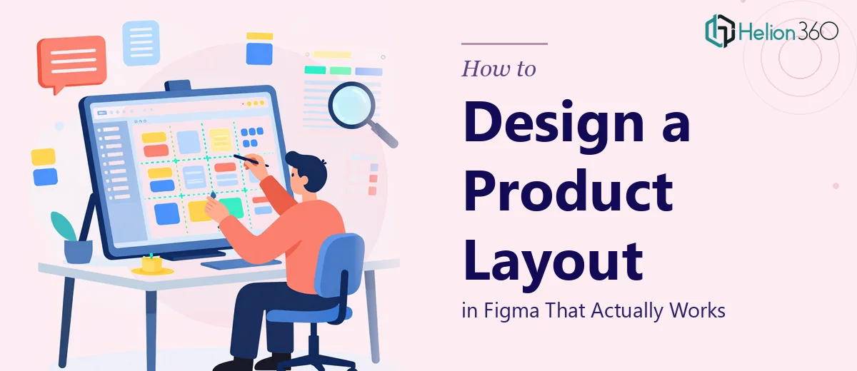How to Design a Product Layout in Figma That Actually Works