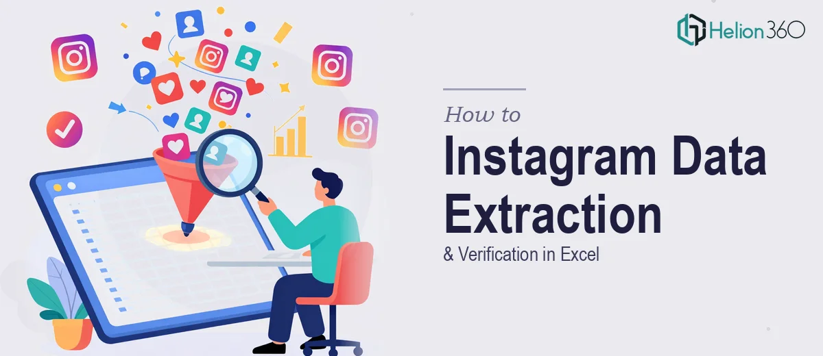 How to Execute Large-Scale Instagram Data Extraction and Verification in Excel