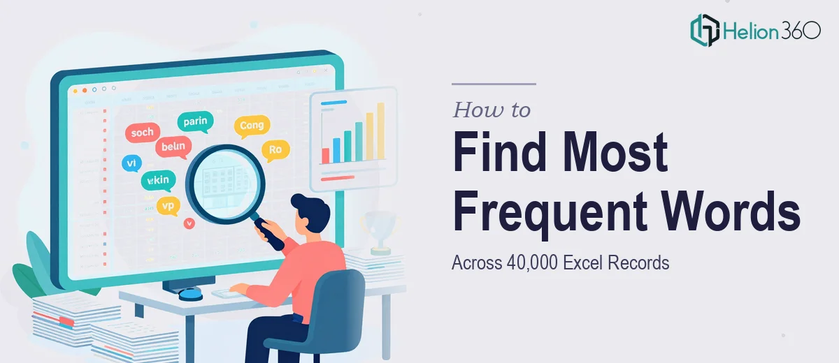 How to Find the Most Frequent Words Across 40,000 Excel Records