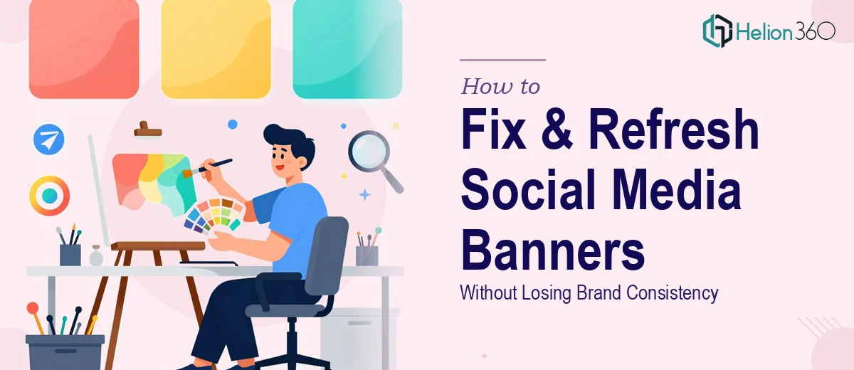 How to Fix and Refresh Social Media Banners Without Losing Brand Consistency