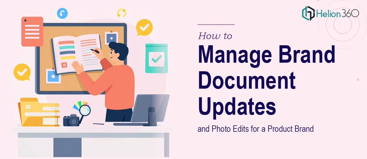 How to Manage Brand Document Updates and Photo Edits for a Product Brand
