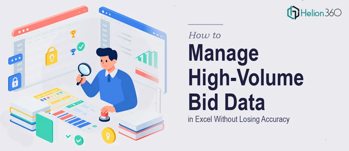 How to Manage High-Volume Bid Data in Excel Without Losing Accuracy