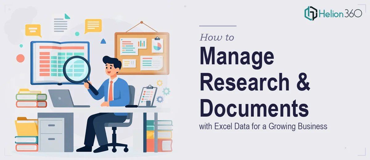 How to Manage Research Summaries, Document Organization, and Excel Data for a Growing Business